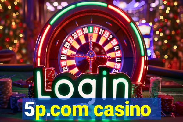 5p.com casino